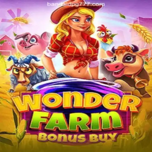 Exploring WonderFarmBonusBuy: A Leading Slot Game on the BandaidPG.COM Platform